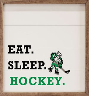 Eat Sleep Hockey University Of North Dakota